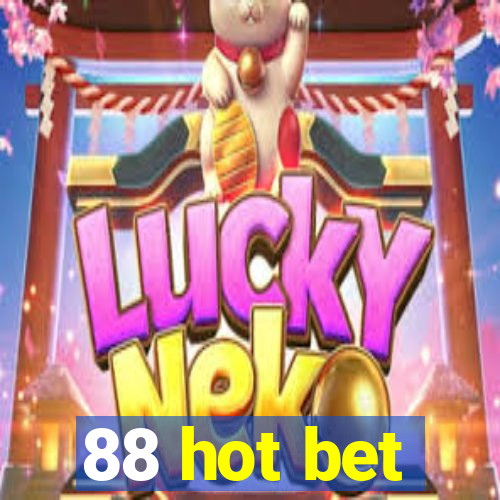 88 hot bet